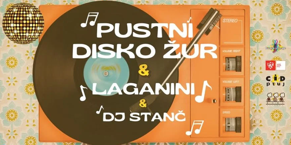 Pustni disko žur: Laganini & DJ Stanč